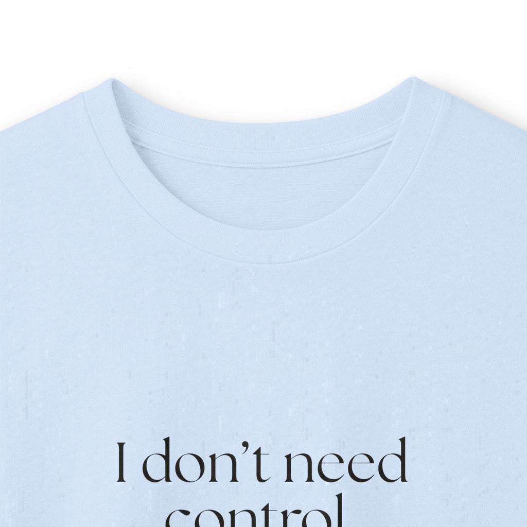 I don’t need control. I need previews - Long Sleeve Shirt - Dry Humor
