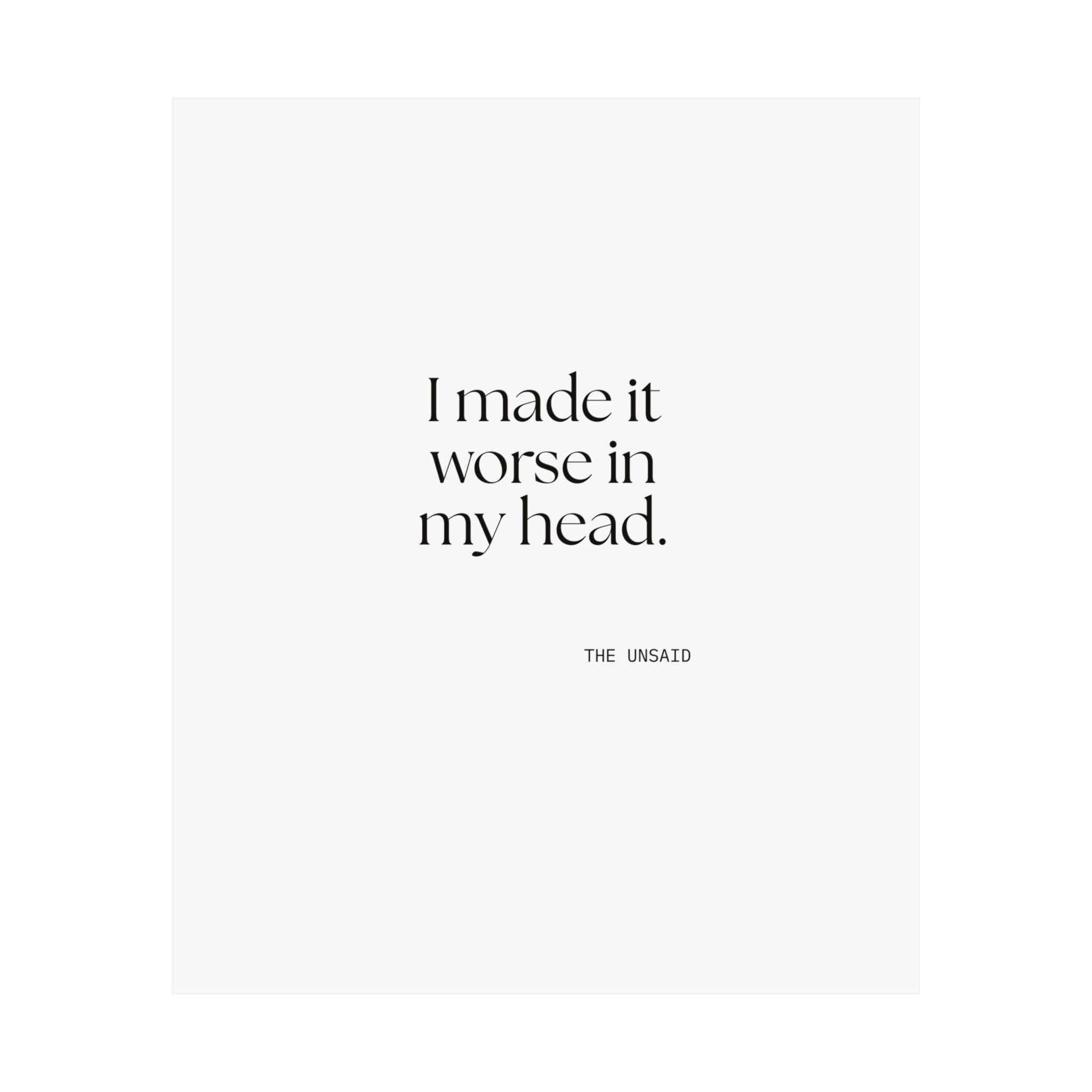 I made it worse in my head - Poster - For Overthinkers