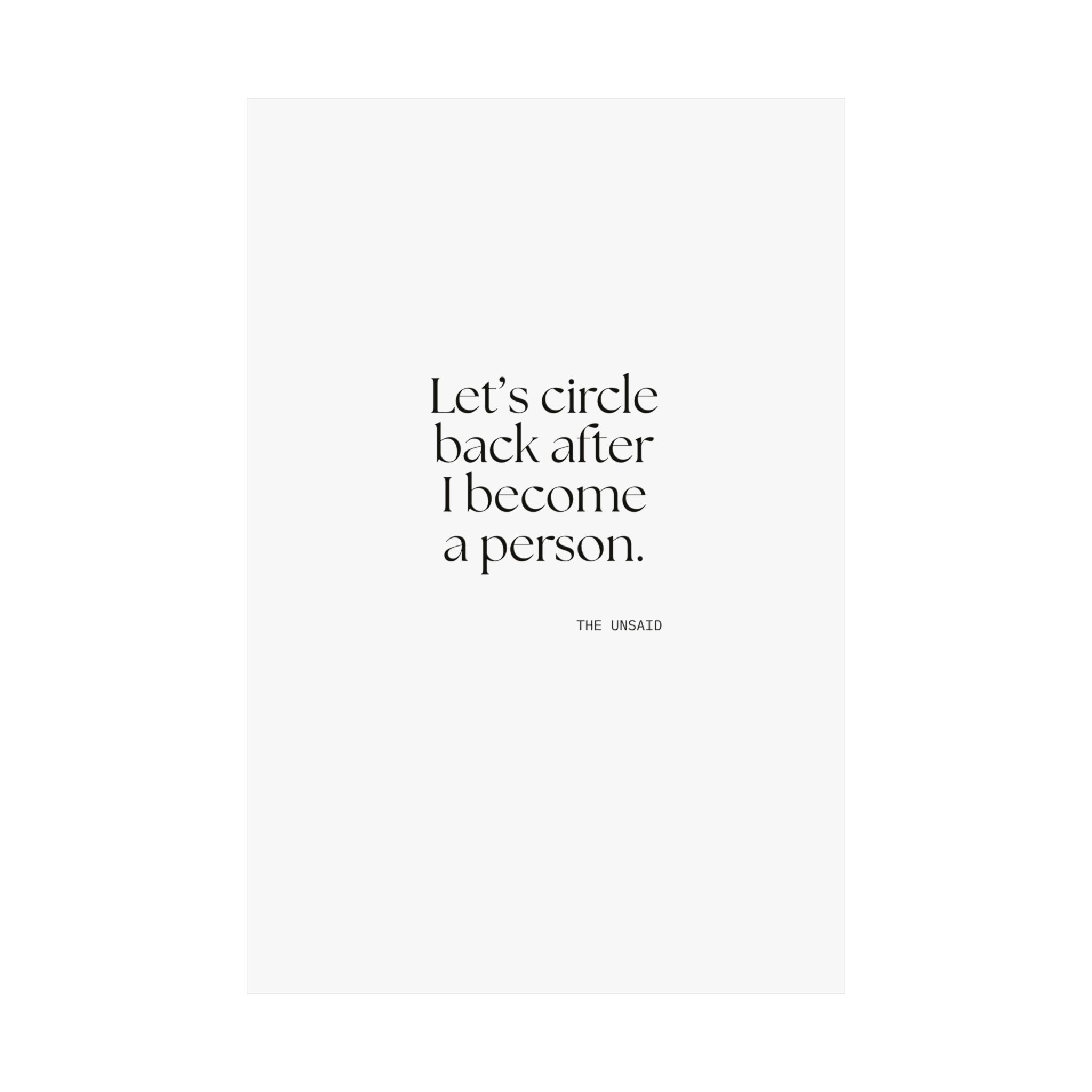 Let’s circle back after I become a person - Poster - For Tired Days