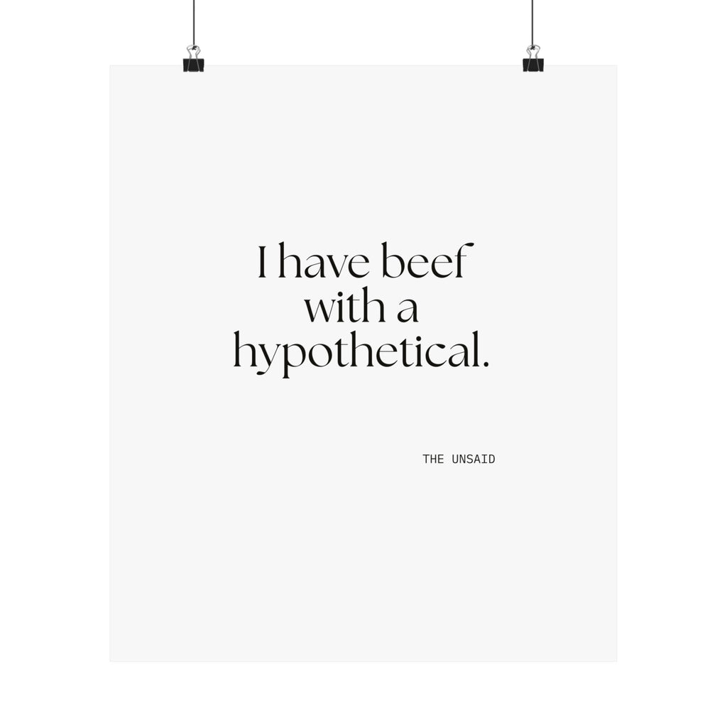 I have beef with a hypothetical - Poster - For Overthinkers