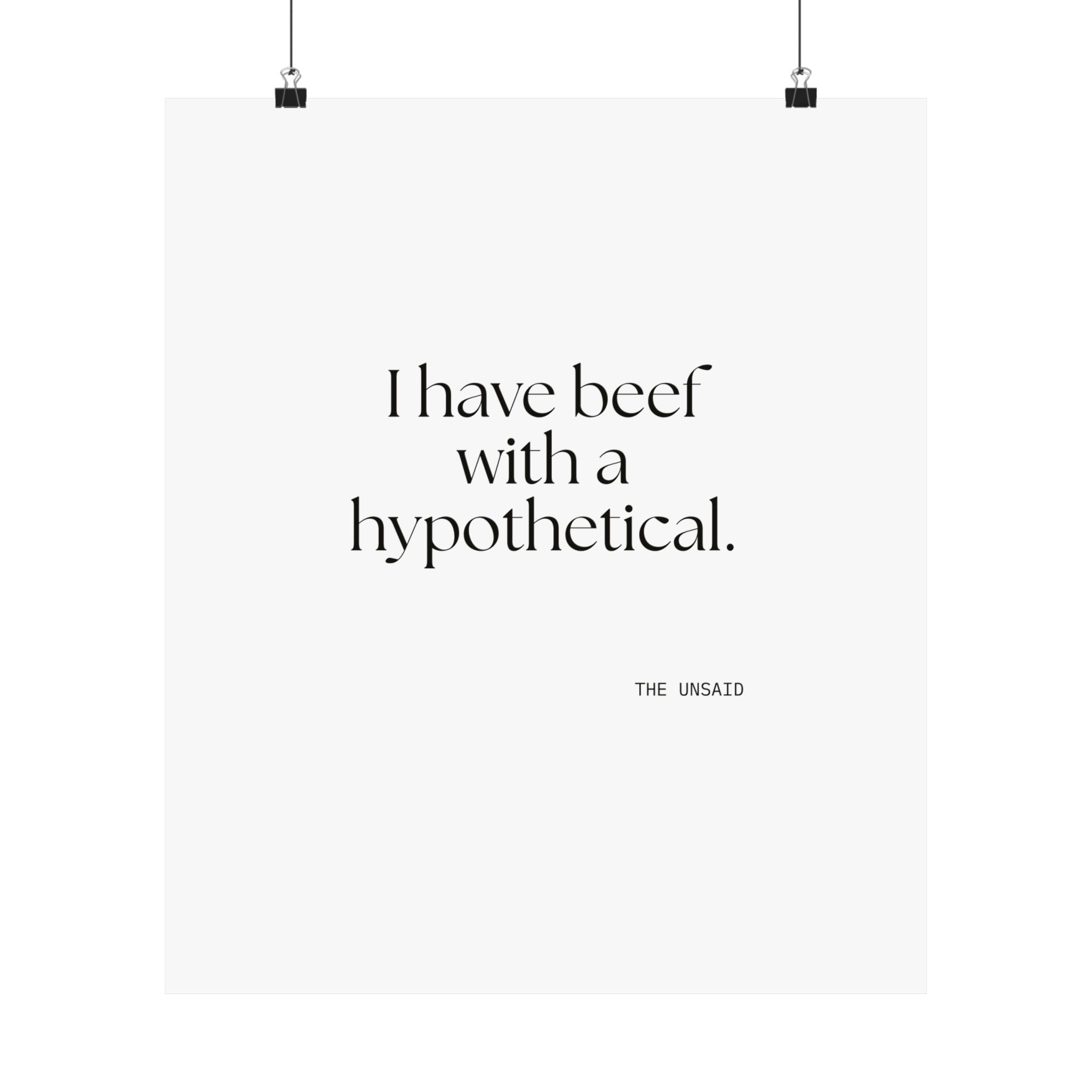I have beef with a hypothetical - Poster - For Overthinkers