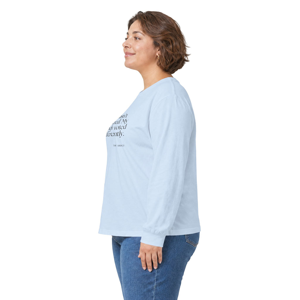 I wasn’t scared. My body voted differently - Long Sleeve Shirt - For Quiet Minds