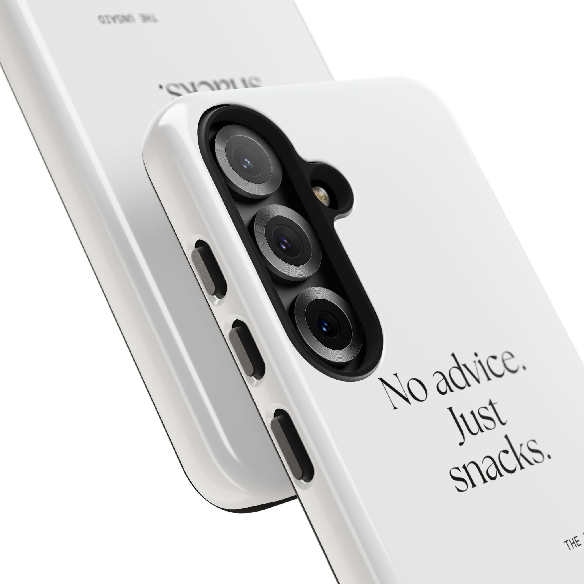 No advice. Just snacks - Tough Phone Case - For Someone Who Stays