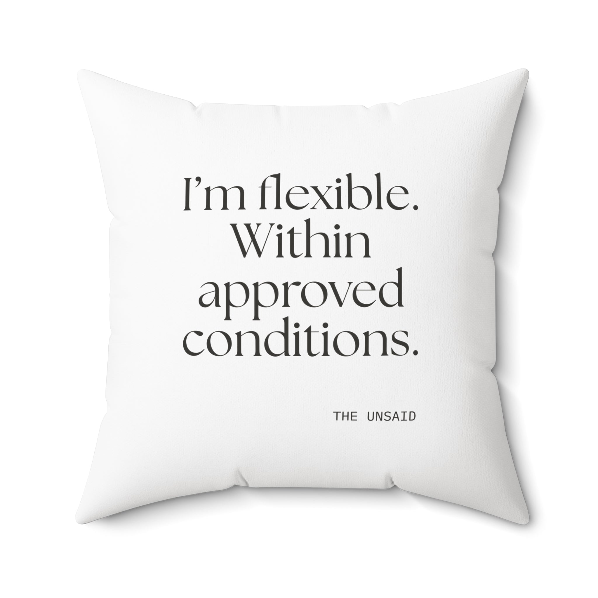 I’m flexible. Within approved conditions - Throw Pillow - Dry Humor