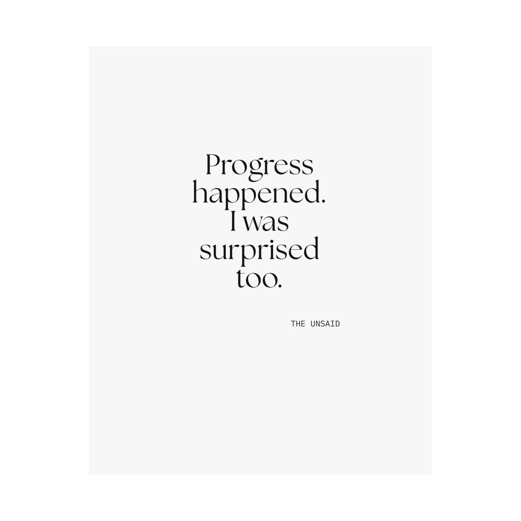 Progress happened. I was surprised too - Poster - Dry Humor