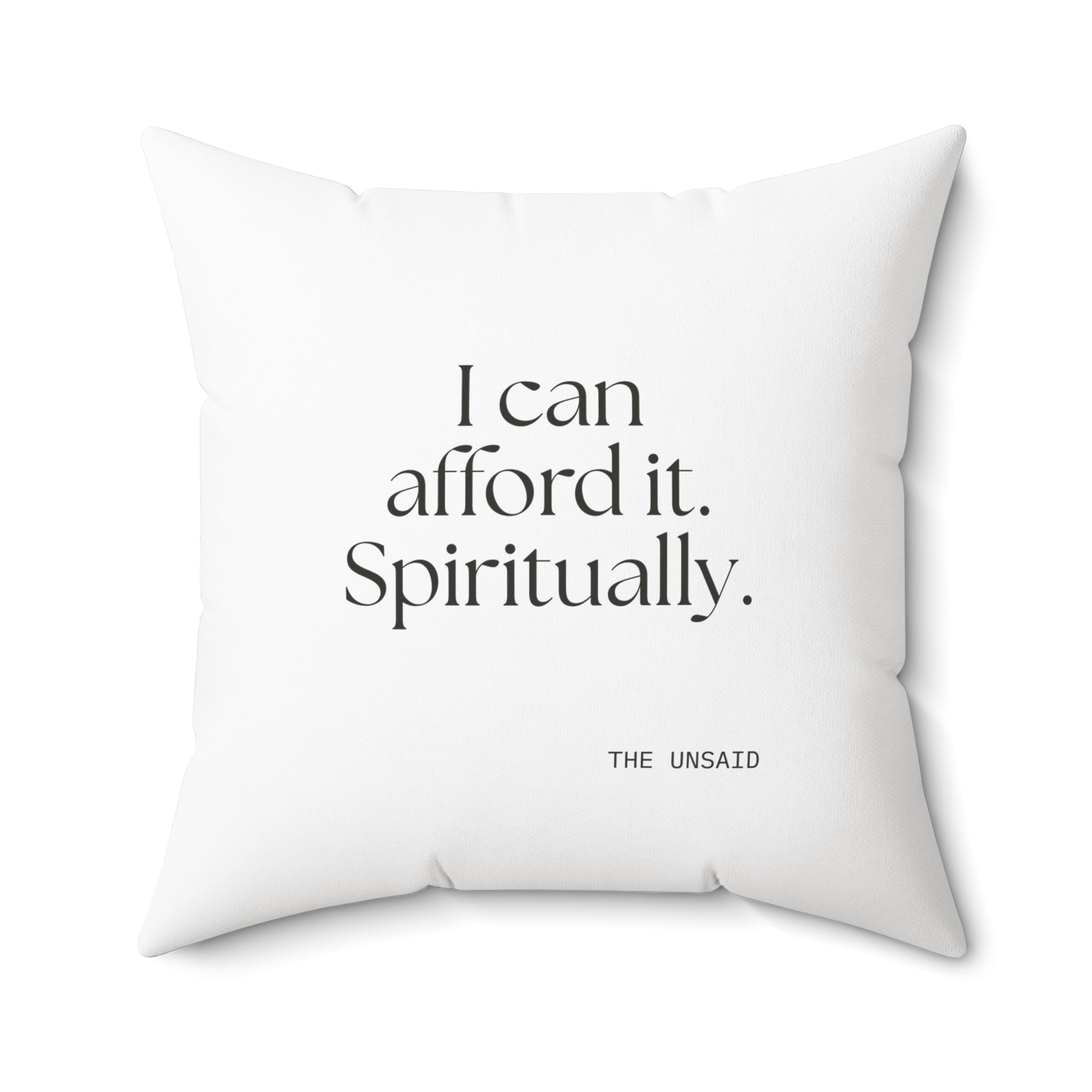 I can afford it. Spiritually - Throw Pillow - Dry Humor
