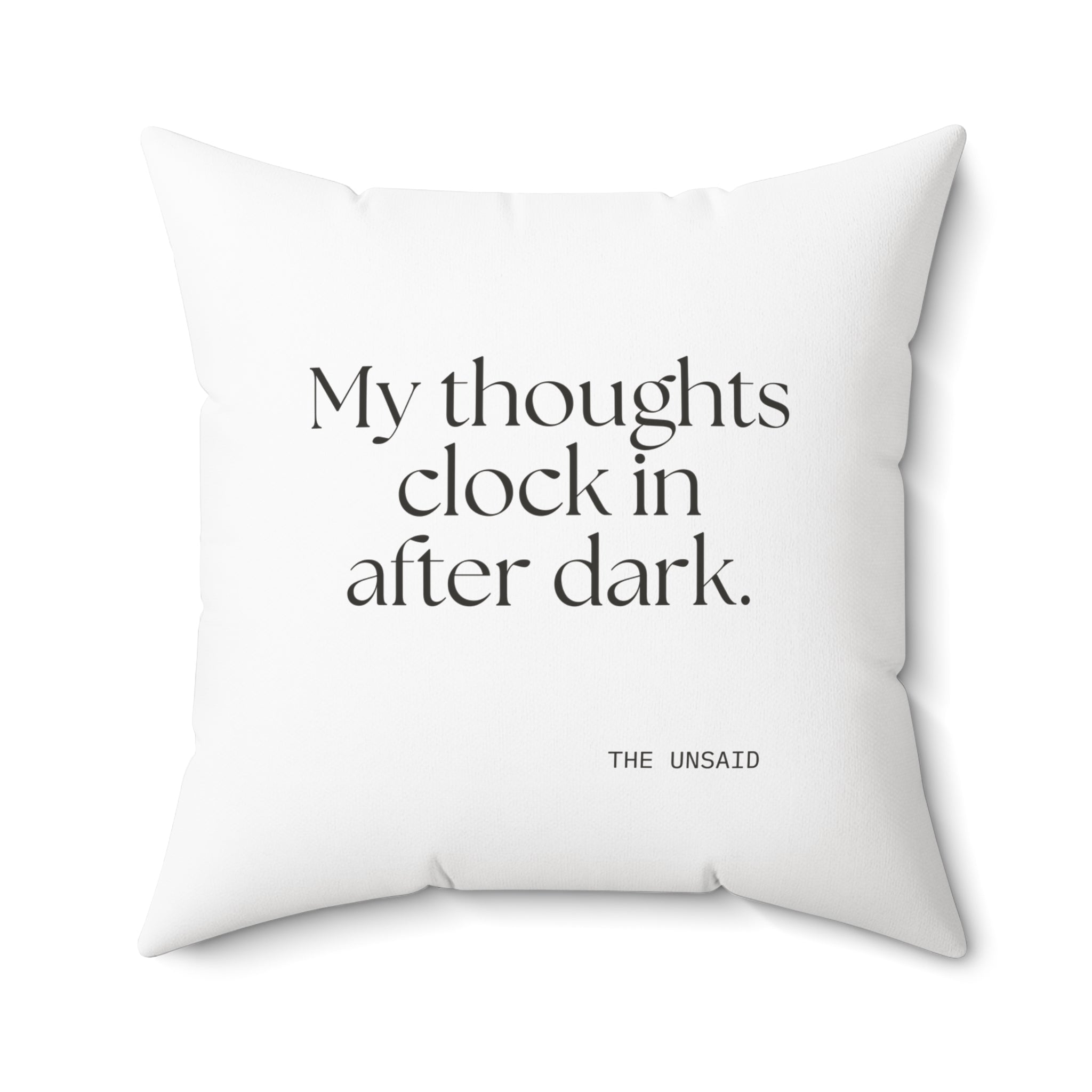 My thoughts clock in after dark - Throw Pillow - For Overthinkers