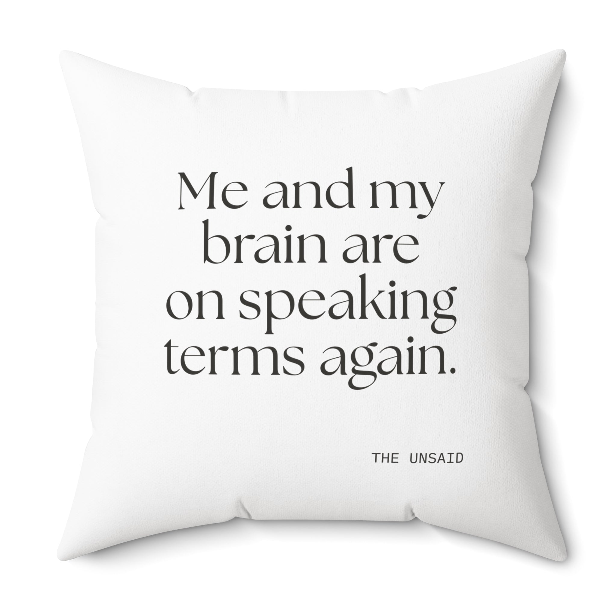 Me and my brain are on speaking terms again - Throw Pillow - Dry Humor