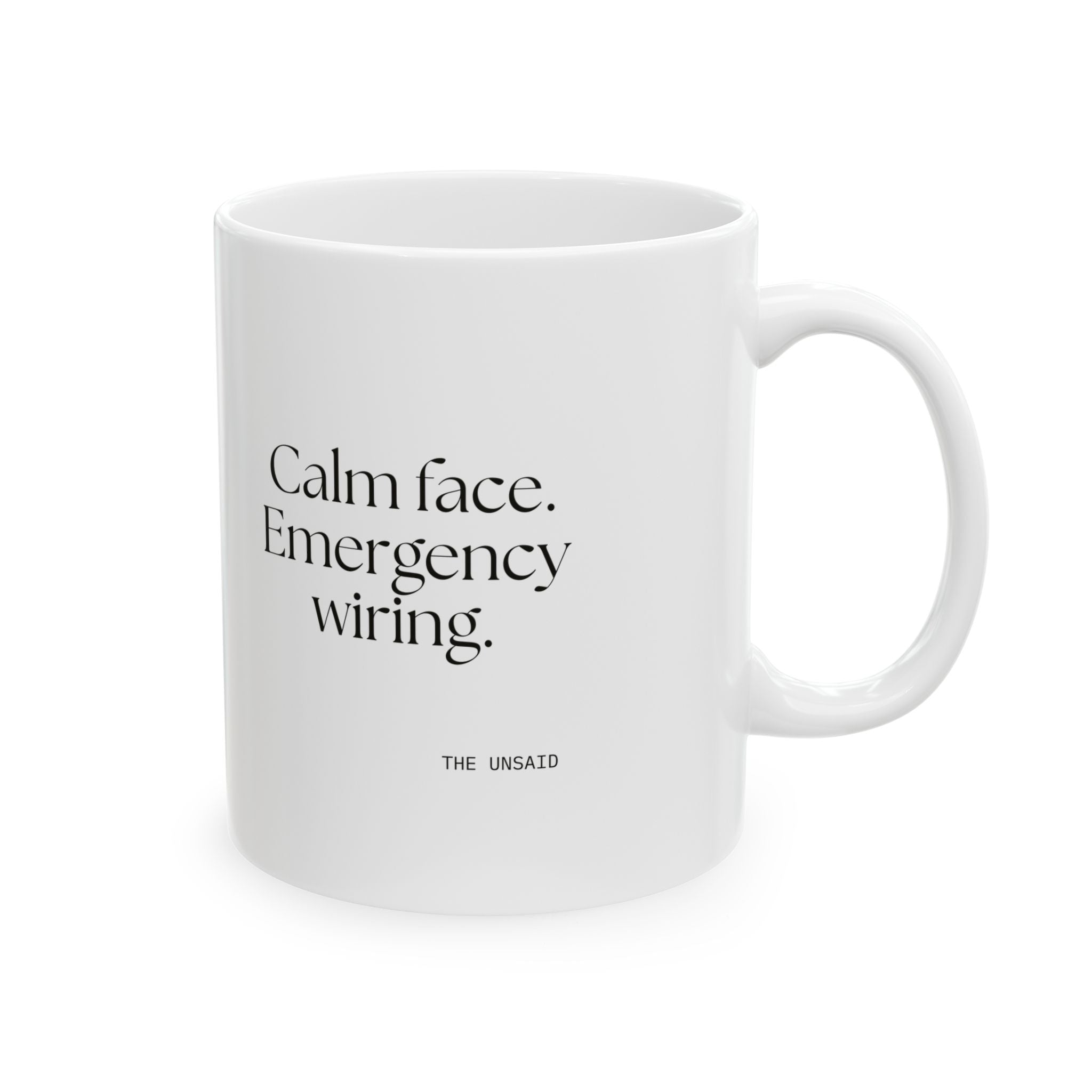 Calm face. Emergency wiring - Coffee Mug - For Quiet Minds
