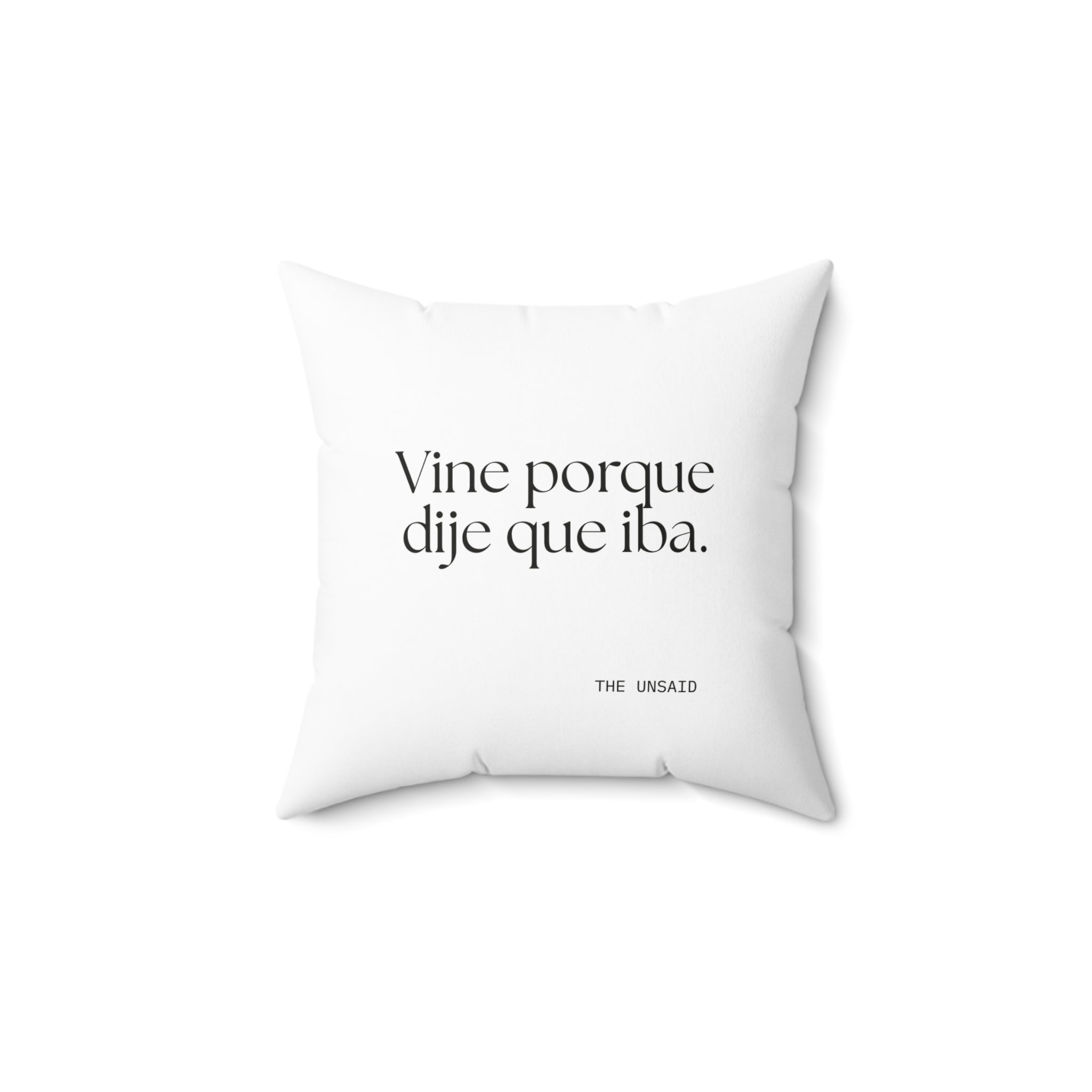 Vine porque dije que iba - Throw Pillow - En Español