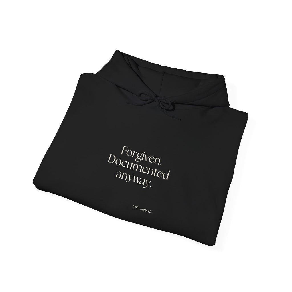 Forgiven. Documented anyway - Hoodie - Dry Humor