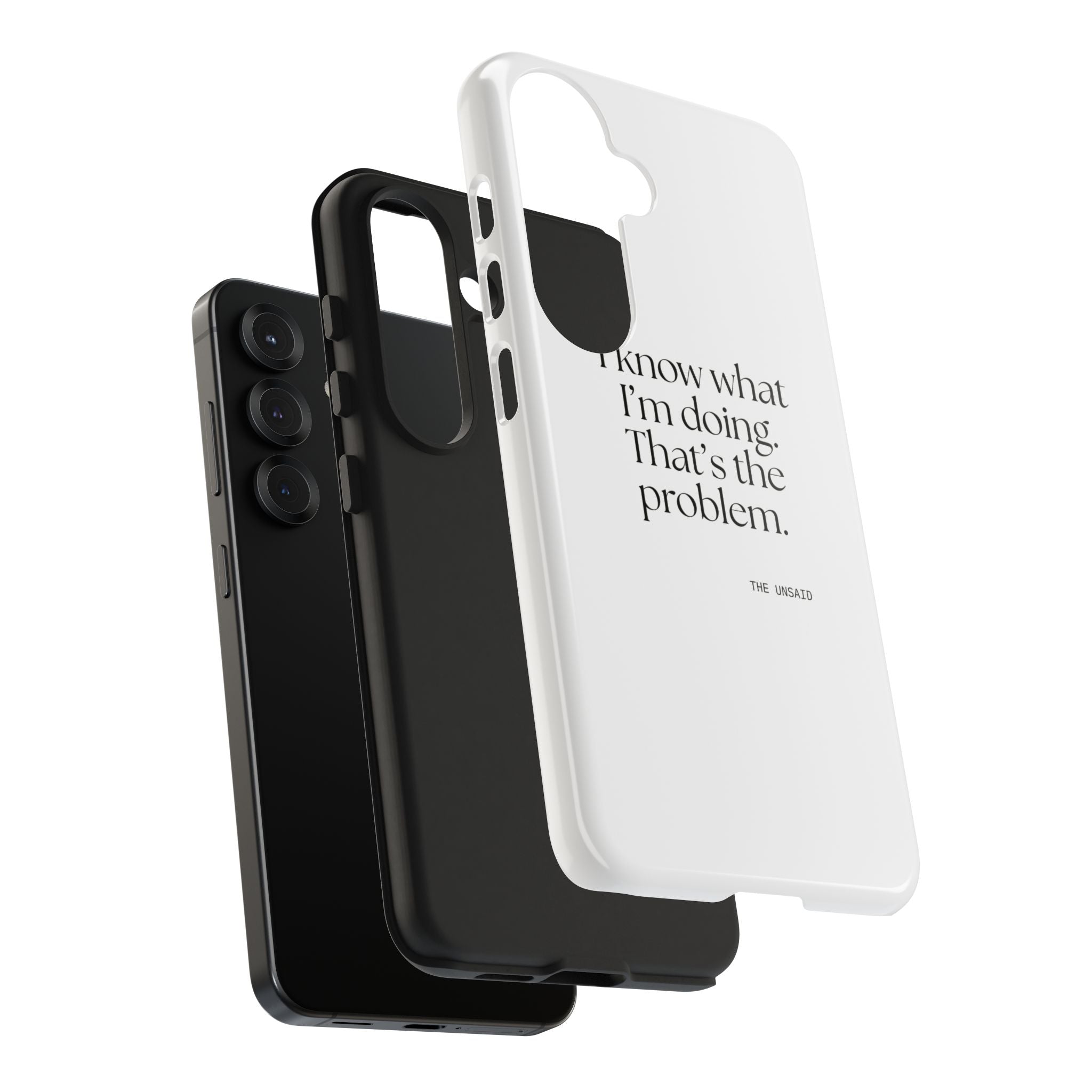 I know what I’m doing. That’s the problem - Tough Phone Case - Dry Humor