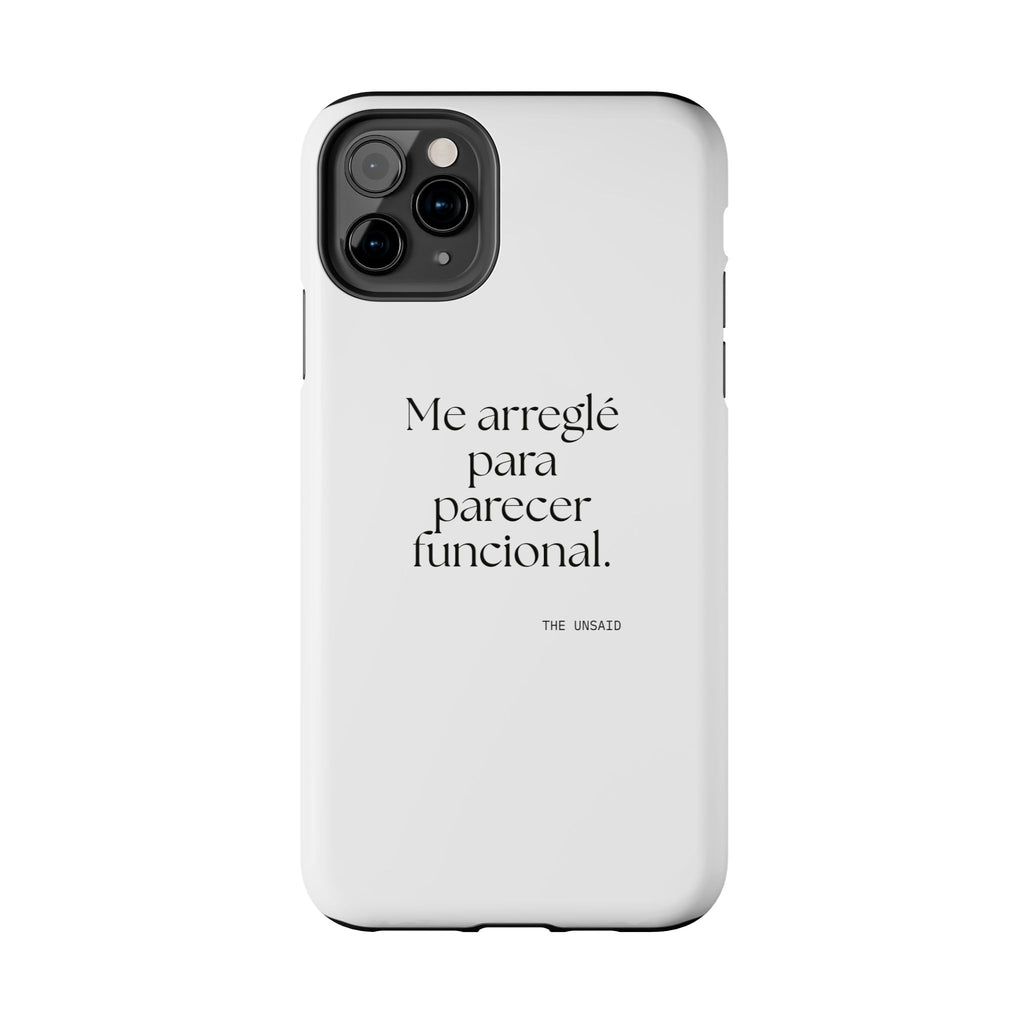 Me arreglé para parecer funcional - Tough Phone Case - En Español