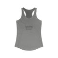 Everything I almost said lives here - Women's Tank Top - For Overthinkers