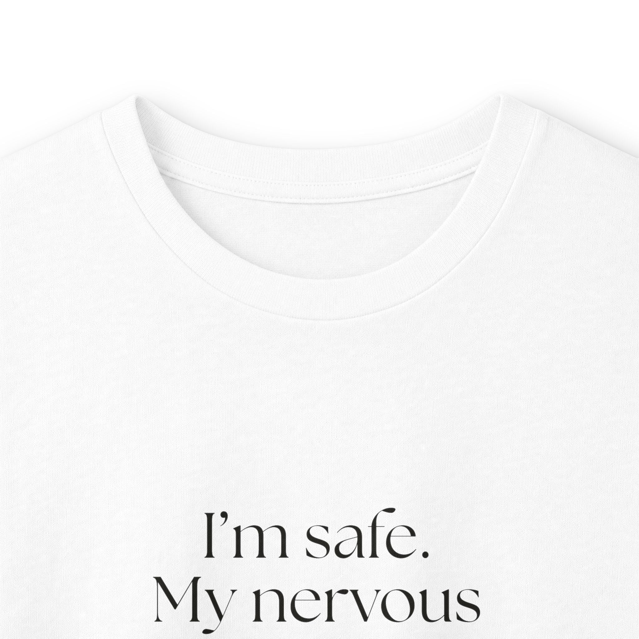 I’m safe. My nervous system missed the memo - Long Sleeve Shirt - For Quiet Minds