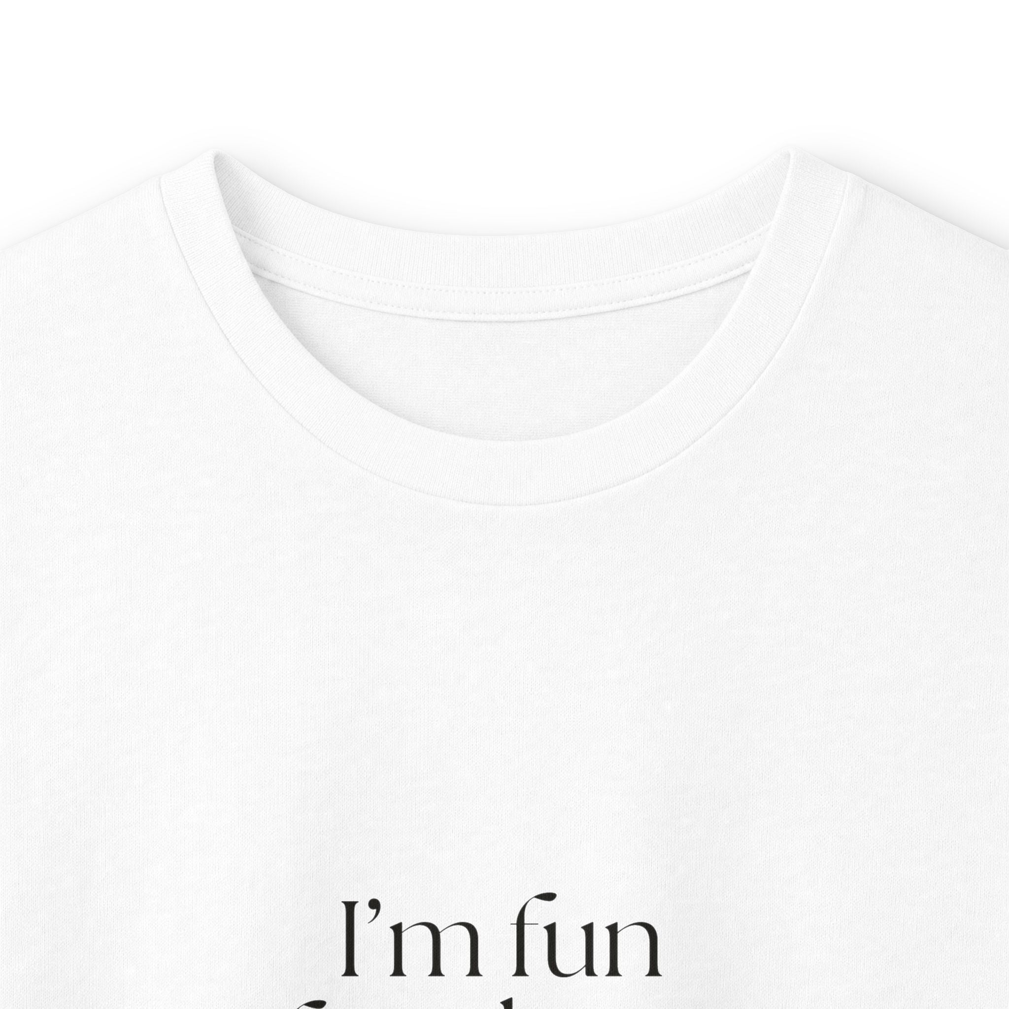 I’m fun for about one room - Long Sleeve Shirt - For Introverts