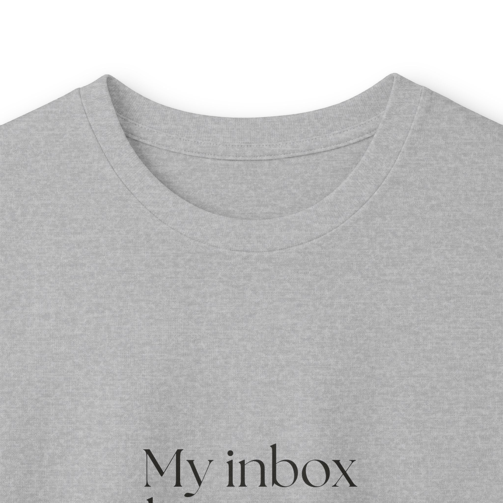 My inbox has seen things - Long Sleeve Shirt - For Tired Days