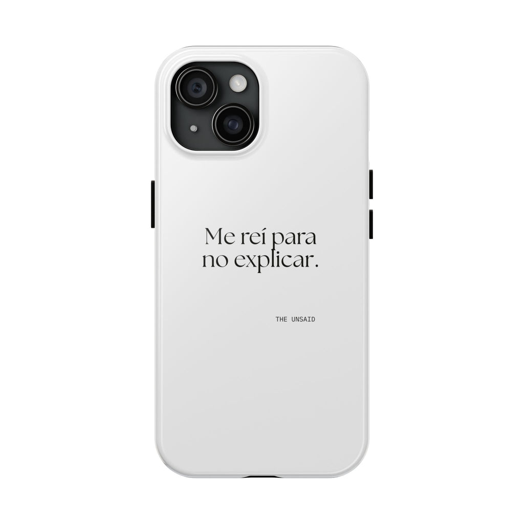 Me reí para no explicar - Tough Phone Case - En Español