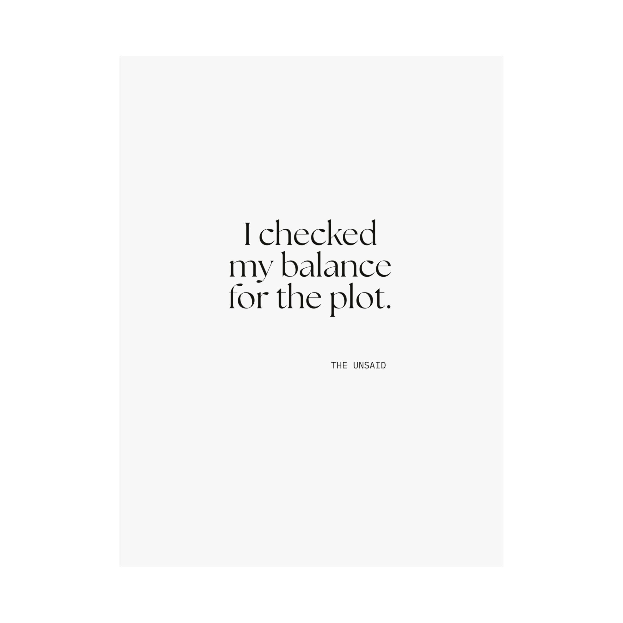 I checked my balance for the plot - Poster - Dry Humor