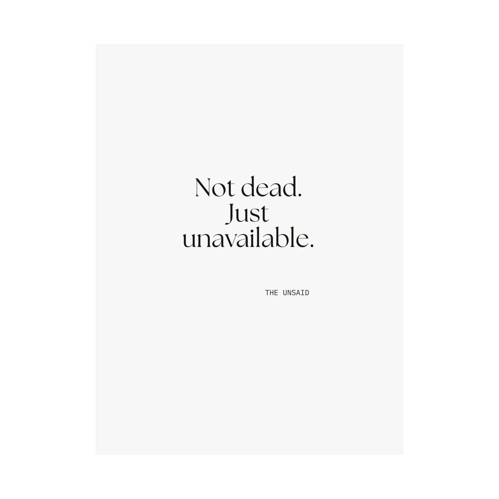 Not dead. Just unavailable - Poster - For Introverts