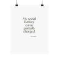 My social battery came partially charged - Poster - For Introverts