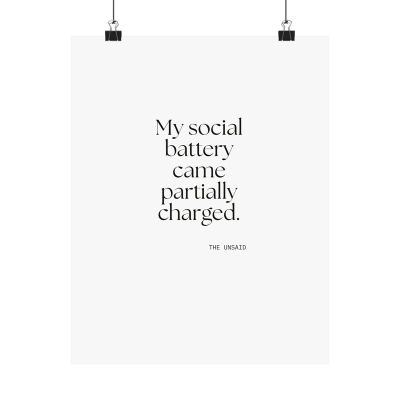 Poster — My social battery came partially charged.