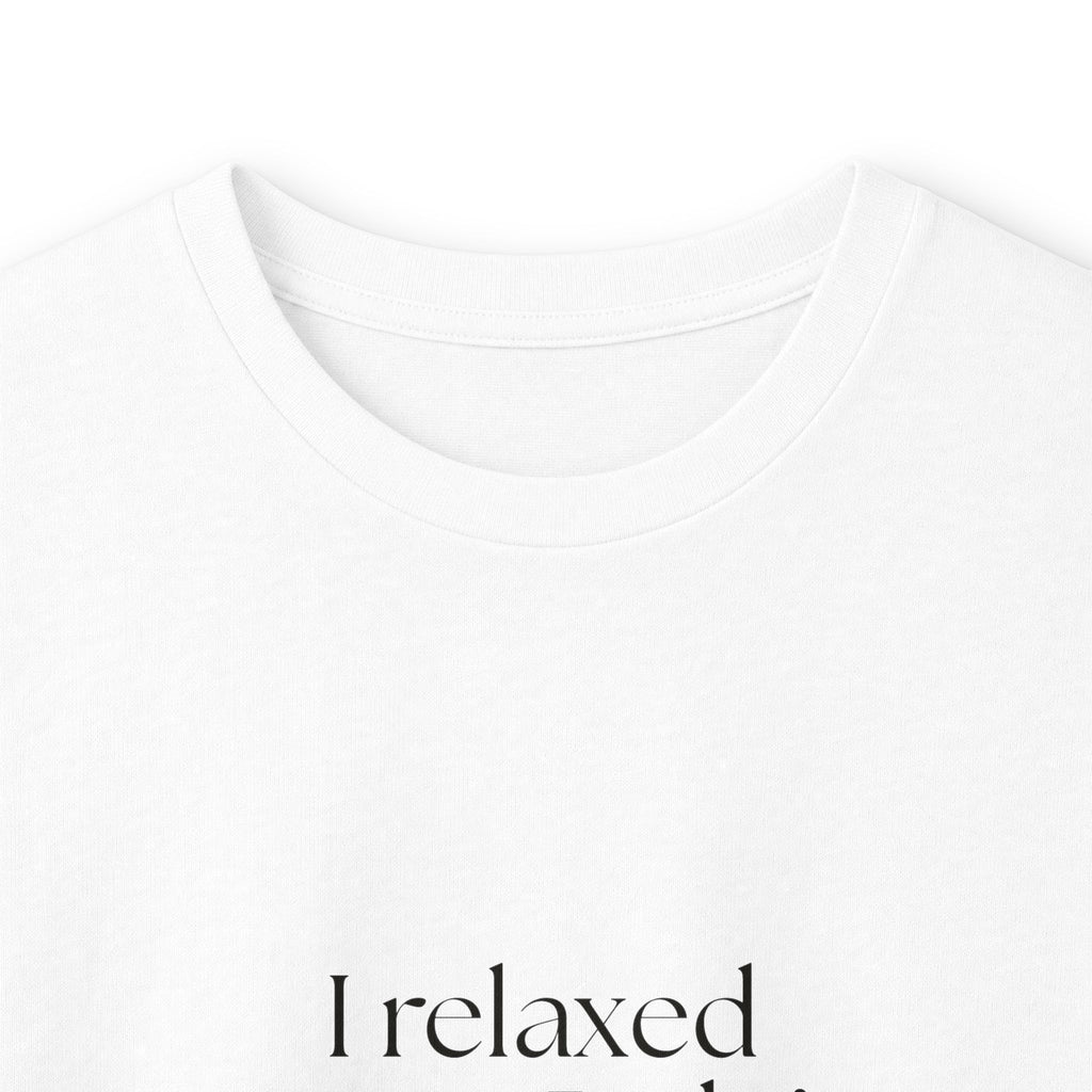 I relaxed once. Didn’t love it - Long Sleeve Shirt - Dry Humor