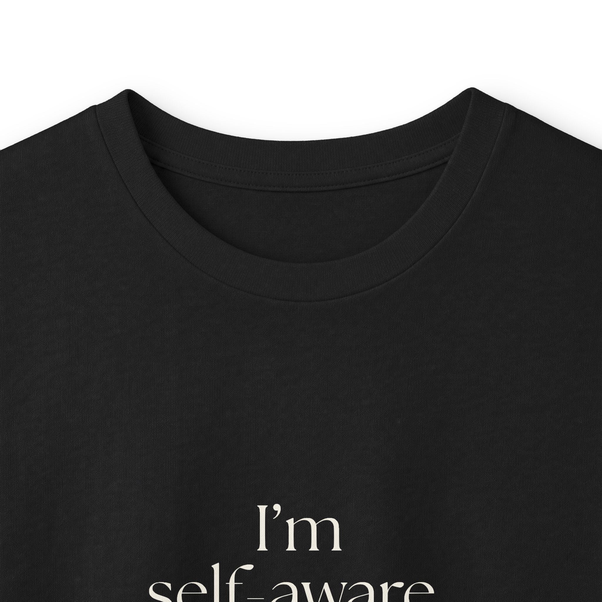 I’m self-aware. It’s not helping - Long Sleeve Shirt - Dry Humor