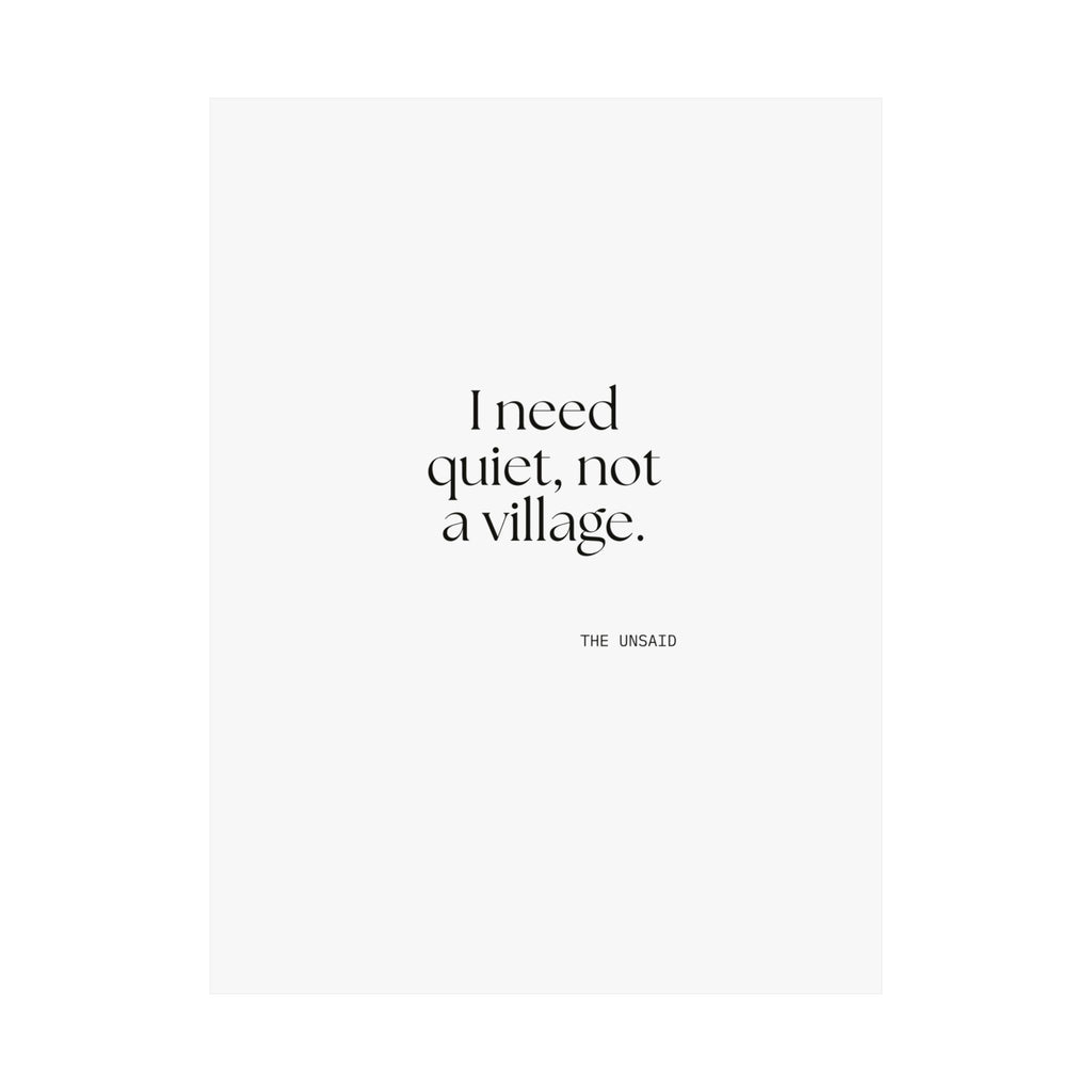 I need quiet, not a village - Poster - Dry Humor