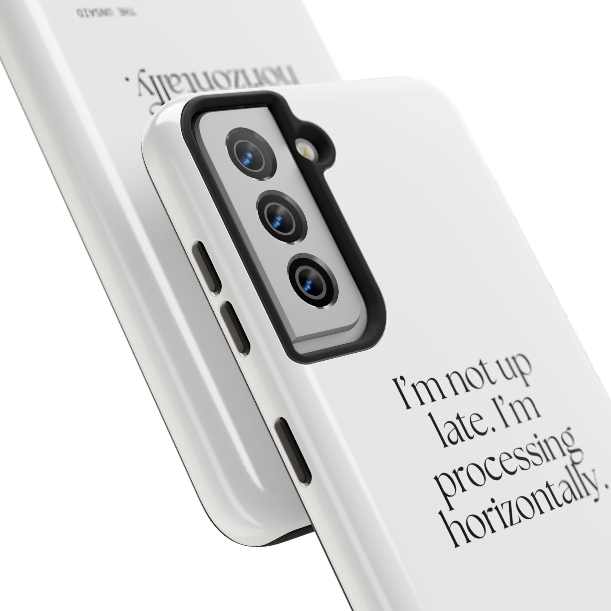 I’m not up late. I’m processing horizontally - Tough Phone Case - For Overthinkers