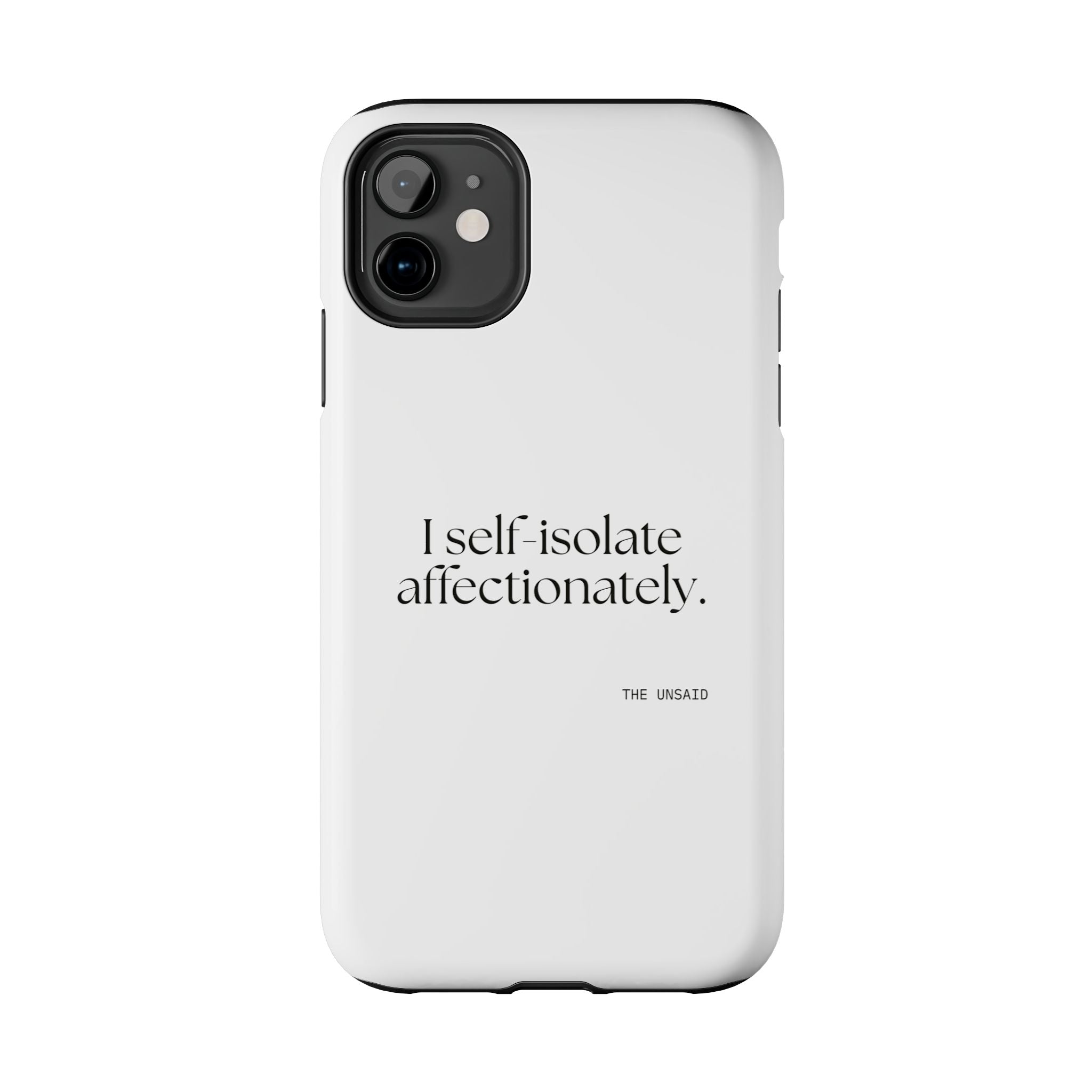 I self-isolate affectionately - Tough Phone Case - For Introverts