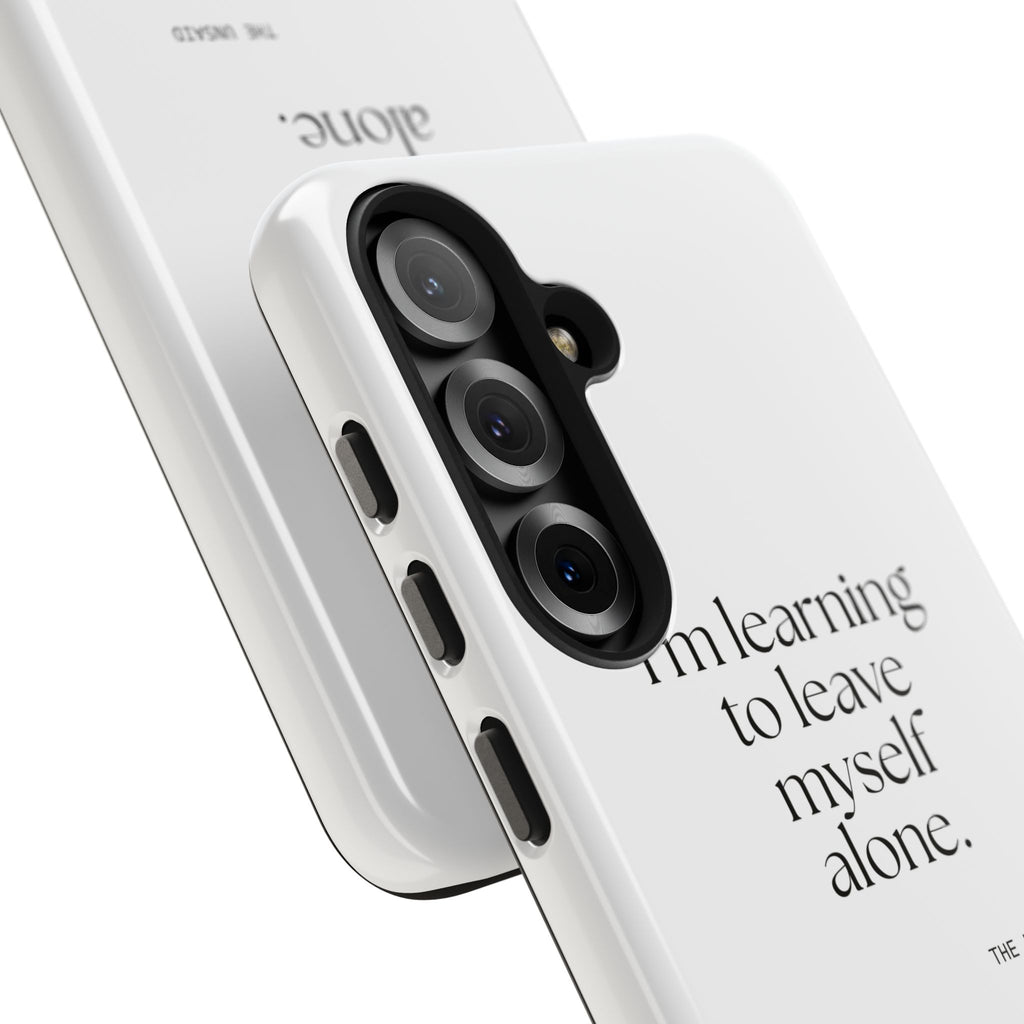 I’m learning to leave myself alone - Tough Phone Case - Dry Humor