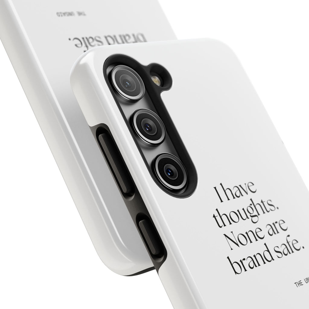 I have thoughts. None are brand safe - Tough Phone Case - Dry Humor