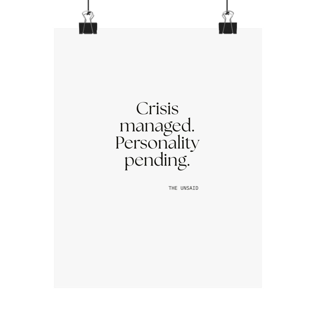 Crisis managed. Personality pending - Poster - For Introverts
