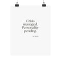Crisis managed. Personality pending - Poster - For Introverts