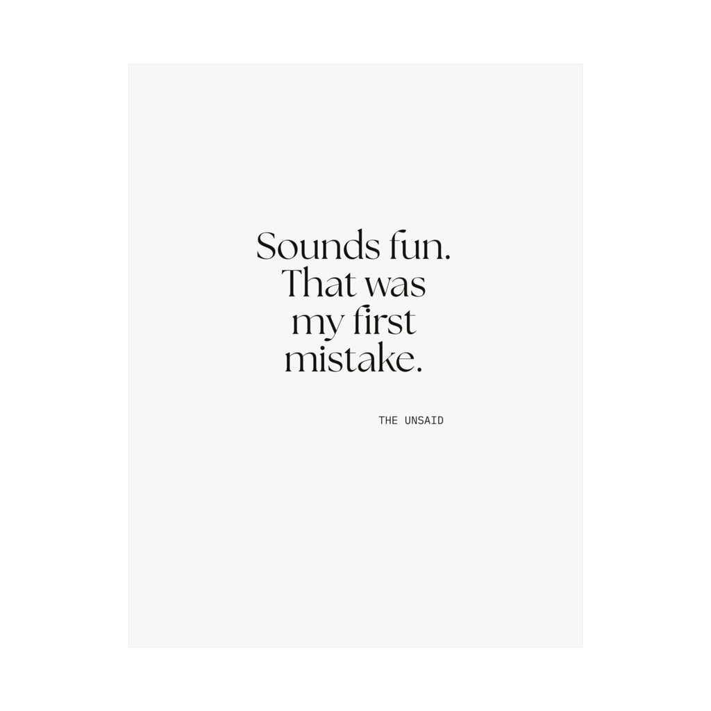 Sounds fun. That was my first mistake - Poster - For Introverts