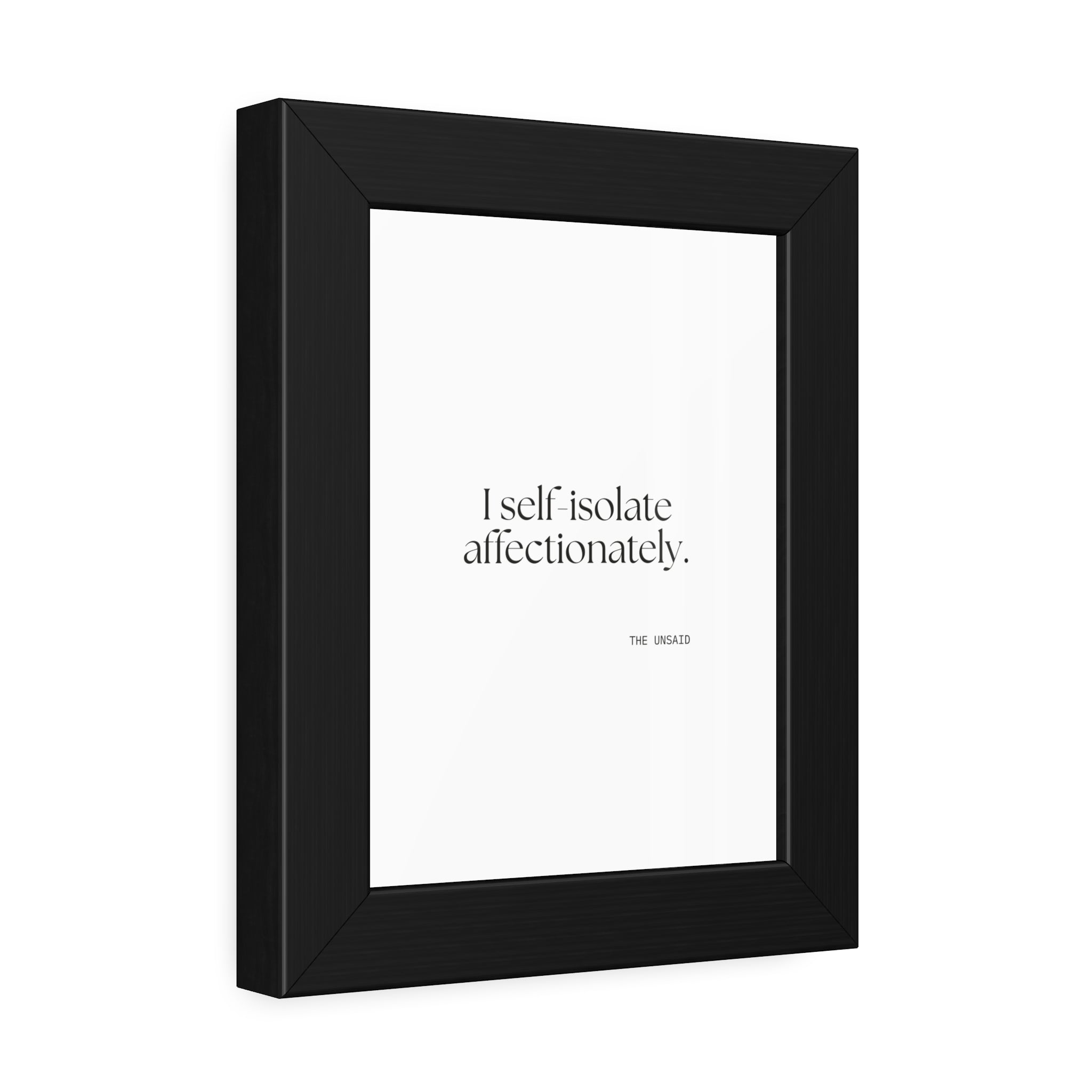 I self-isolate affectionately - Framed Print - For Introverts