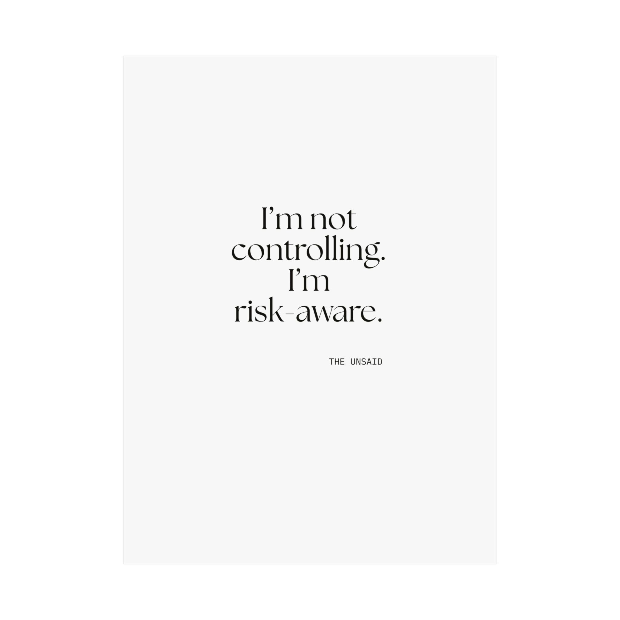 I’m not controlling. I’m risk-aware - Poster - Dry Humor