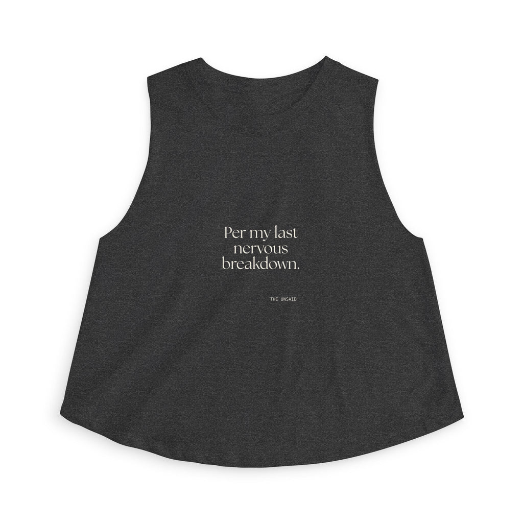 Per my last nervous breakdown - Crop Top - For Tired Days