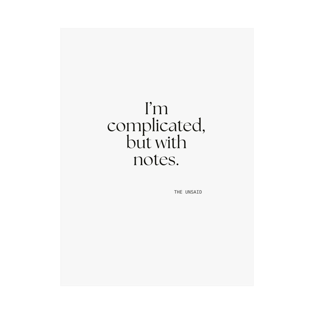 I’m complicated, but with notes - Poster - Dry Humor