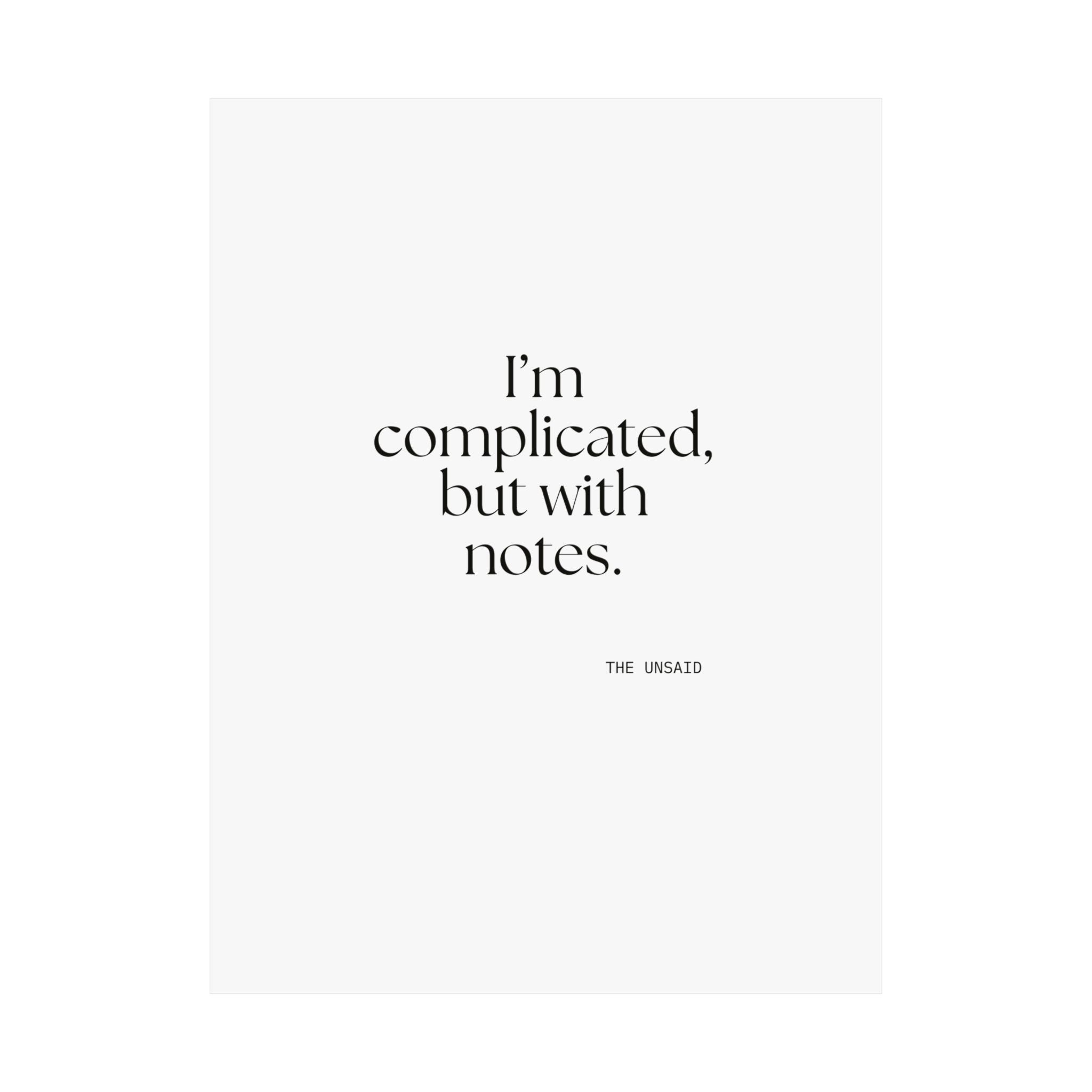 I’m complicated, but with notes - Poster - Dry Humor