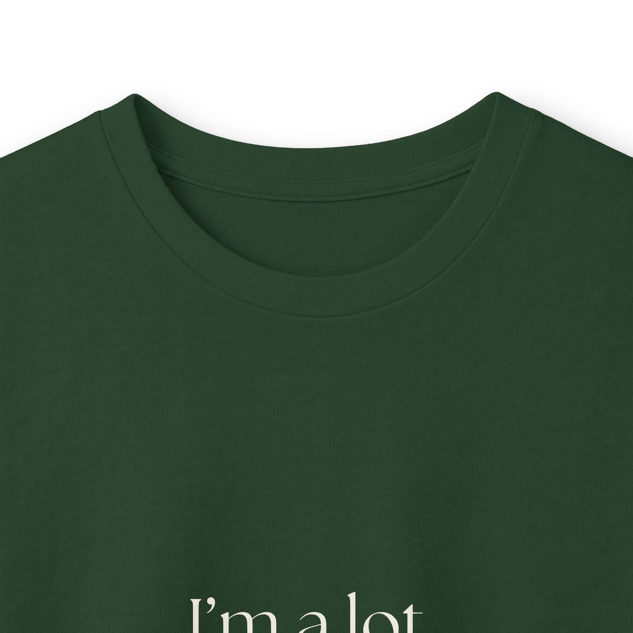 I’m a lot, but quietly - Long Sleeve Shirt - Dry Humor