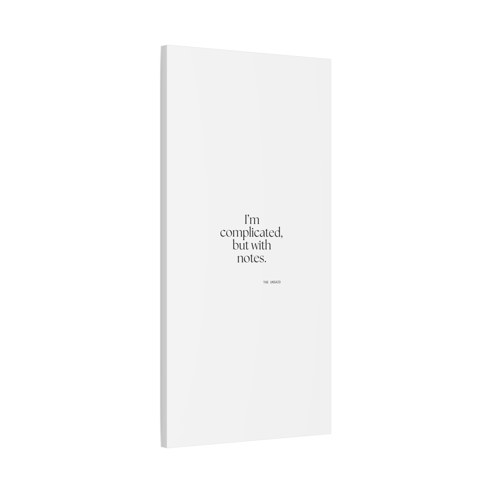 I’m complicated, but with notes - Canvas Print - Dry Humor