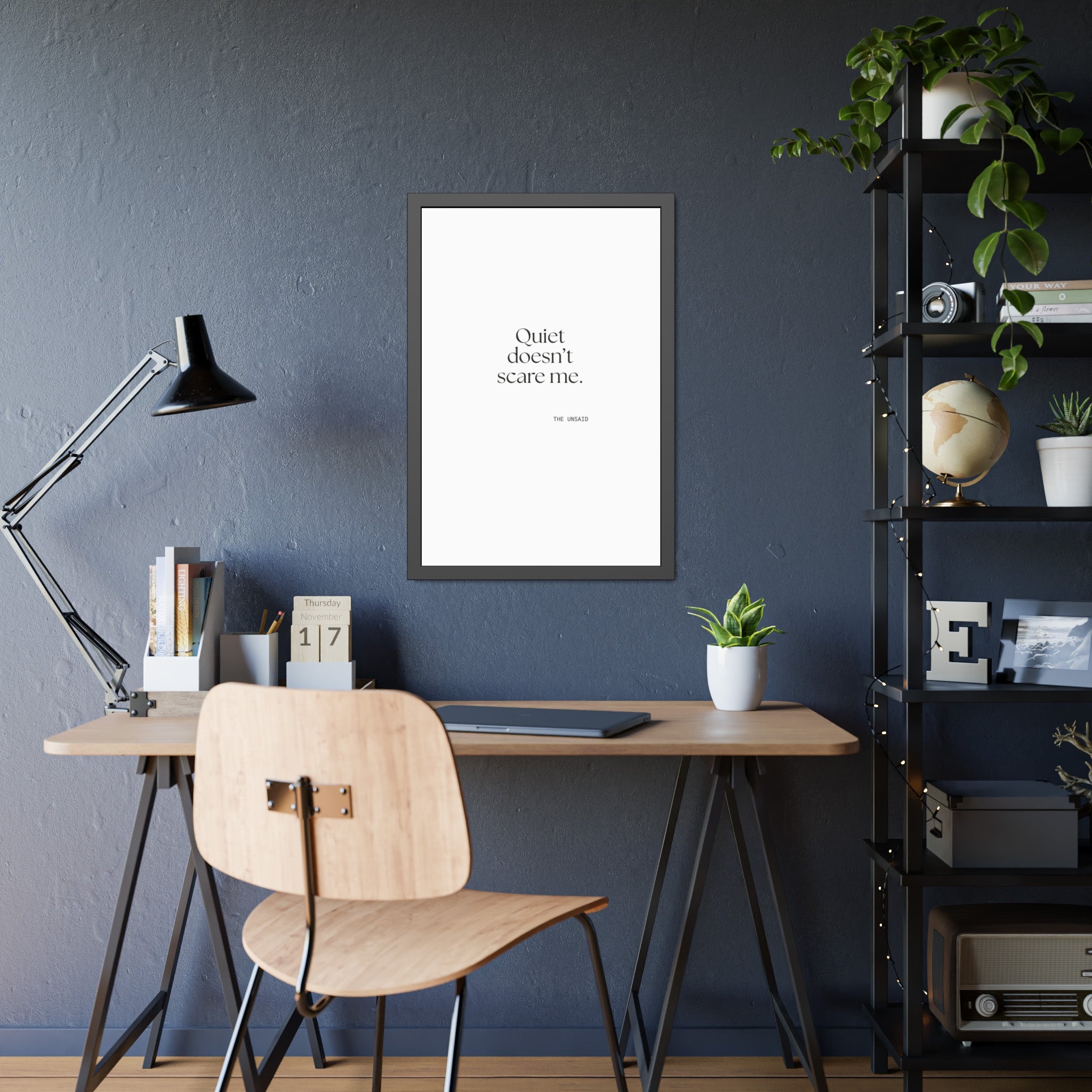 Quiet doesn’t scare me - Framed Print - For Someone Who Stays