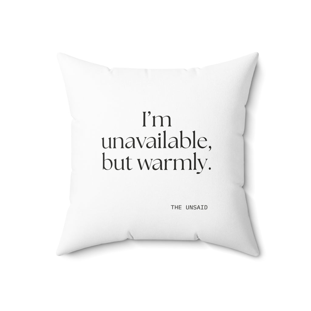 I’m unavailable, but warmly - Throw Pillow - For Introverts