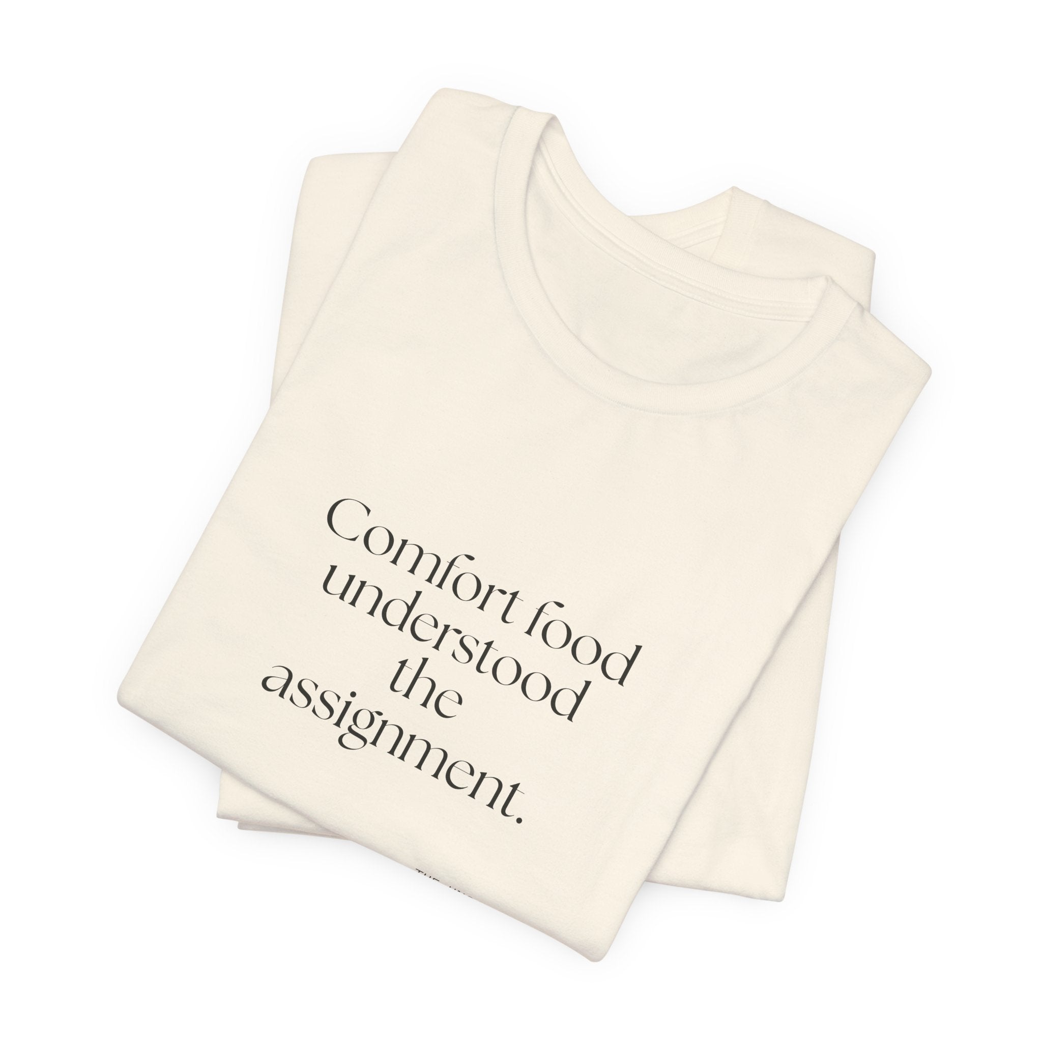 Comfort food understood the assignment - Shirt - Dry Humor
