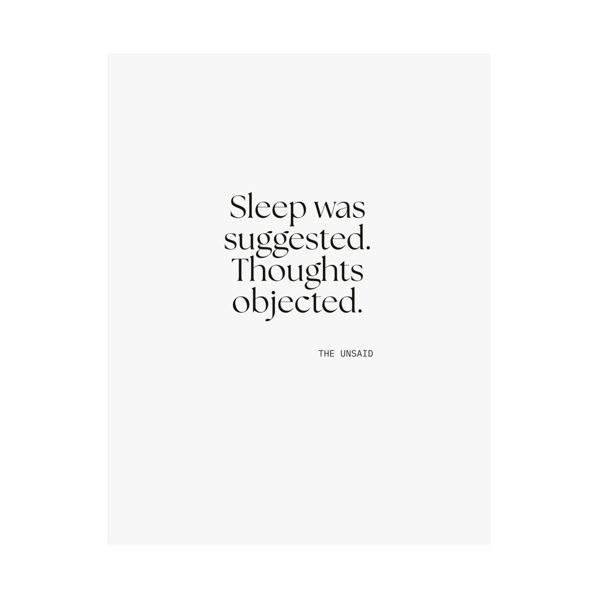 Sleep was suggested. Thoughts objected - Poster - For Overthinkers
