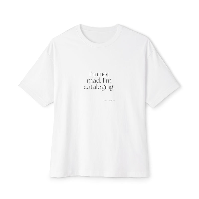 Oversized Tee — I’m not mad. I’m cataloging.