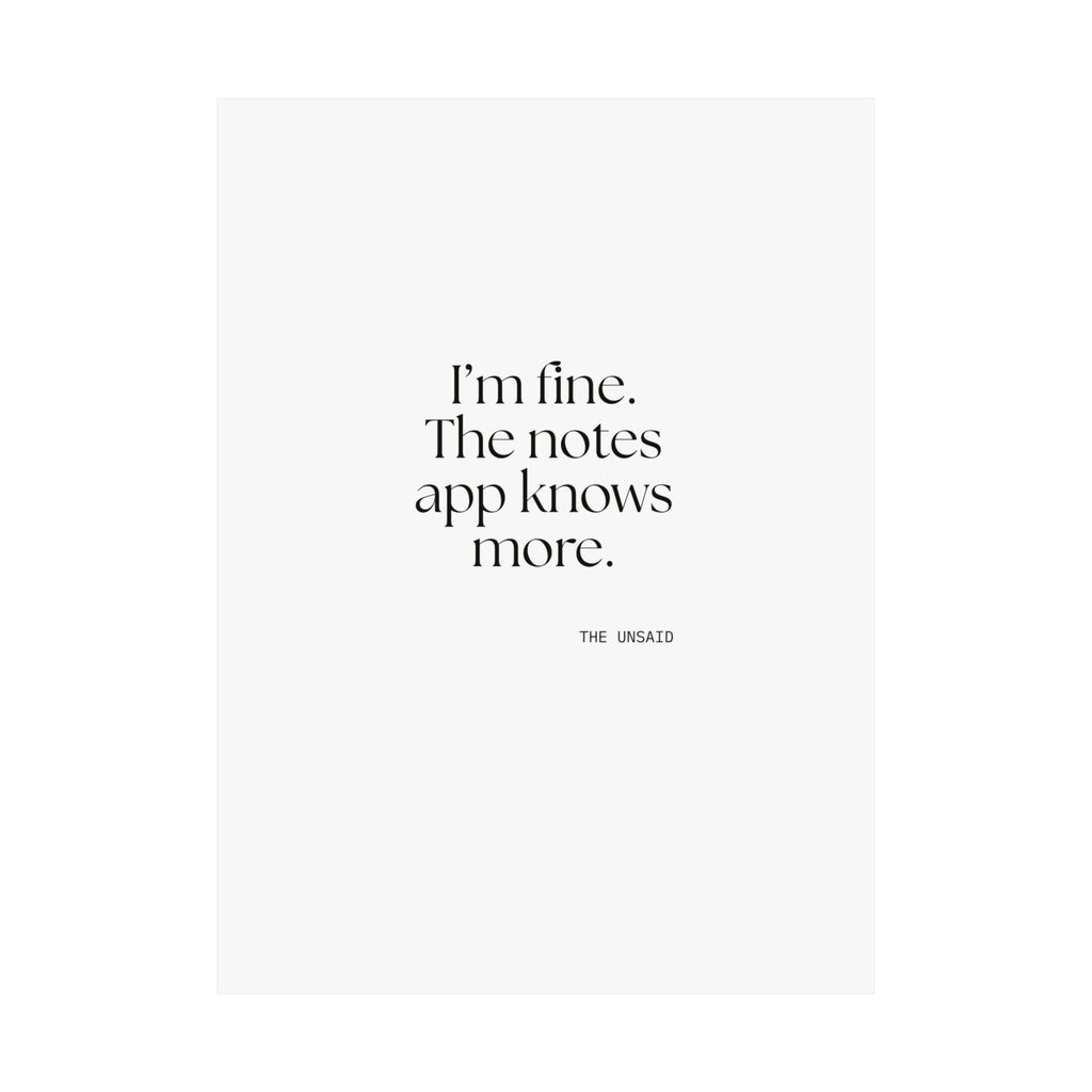 I’m fine. The notes app knows more - Poster - Dry Humor