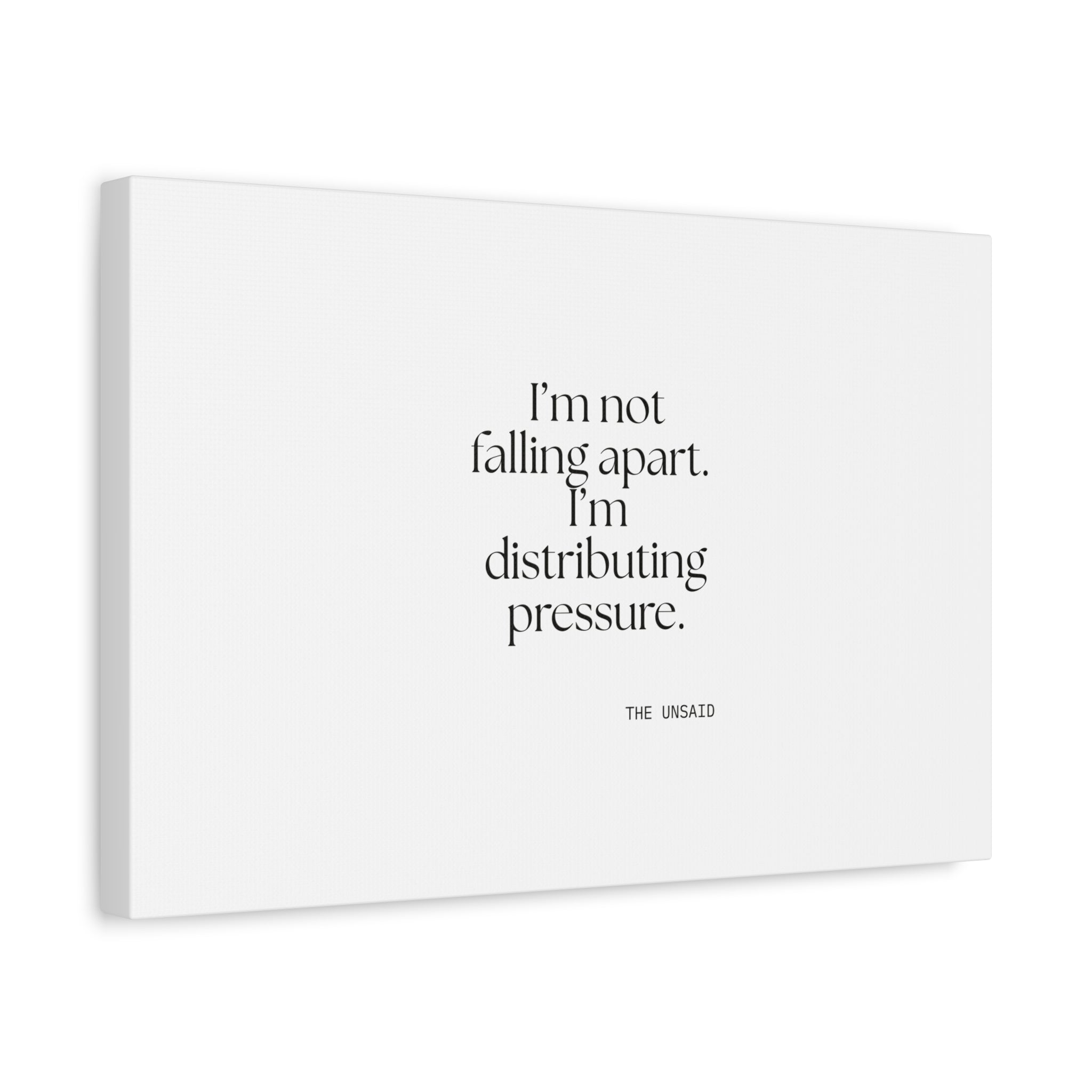 I’m not falling apart. I’m distributing pressure - Canvas Print - For Introverts